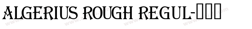 Algerius Rough Regul字体转换